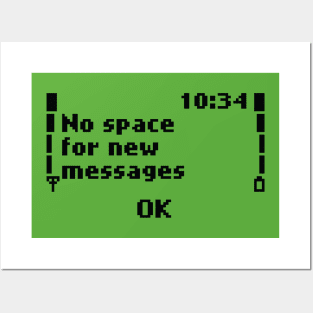 No space for new messages Posters and Art